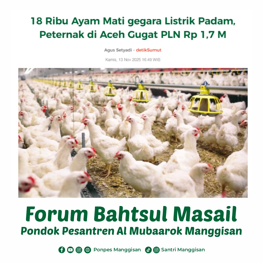 Polemik Ganti Rugi PLN Kasus Kematian Ribuan Ayam Ternak Dibahas dalam Forum Bahtsul Masail Pesantren